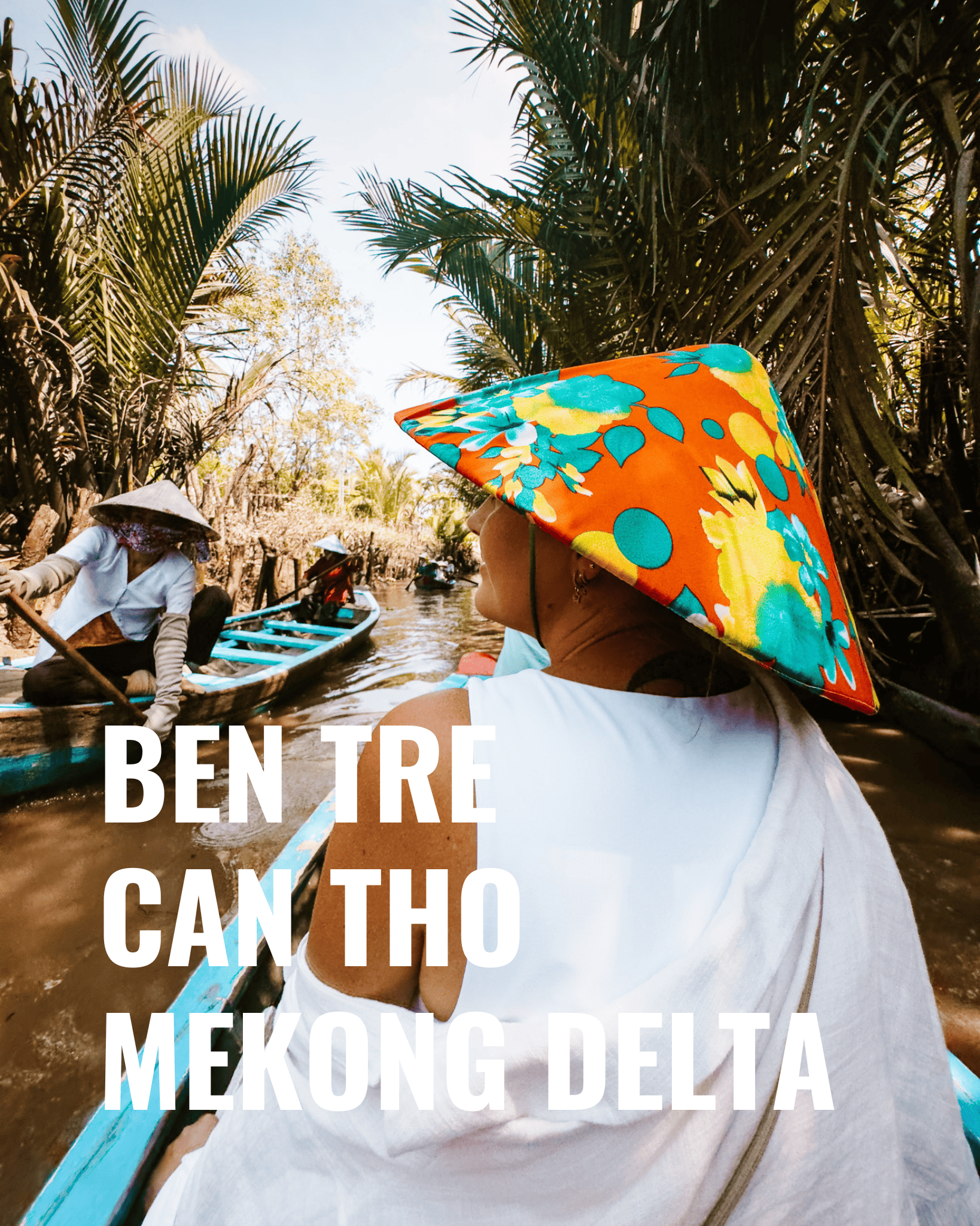 Top Things to Do in Mekong Delta (Ben Tre & Can Tho), Vietnam ho chi minh